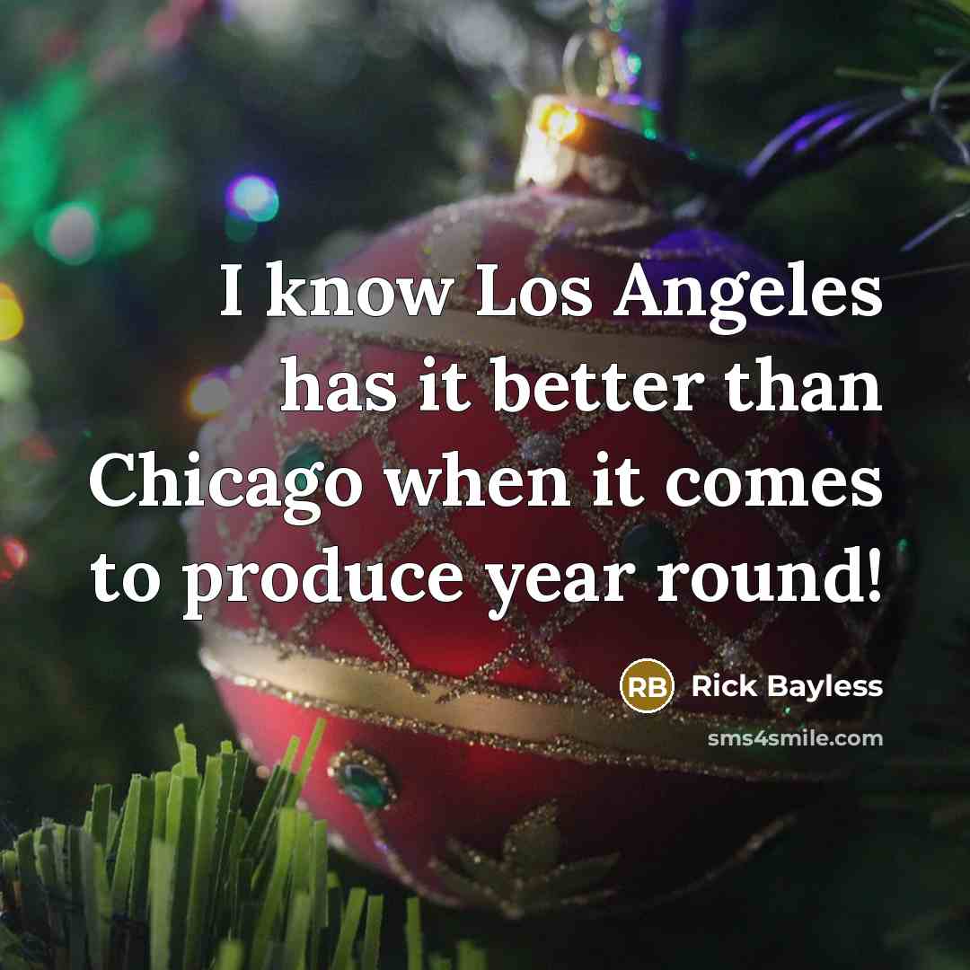 “I know Los Angeles has it better than Chicago when…” quote by Rick Bayless