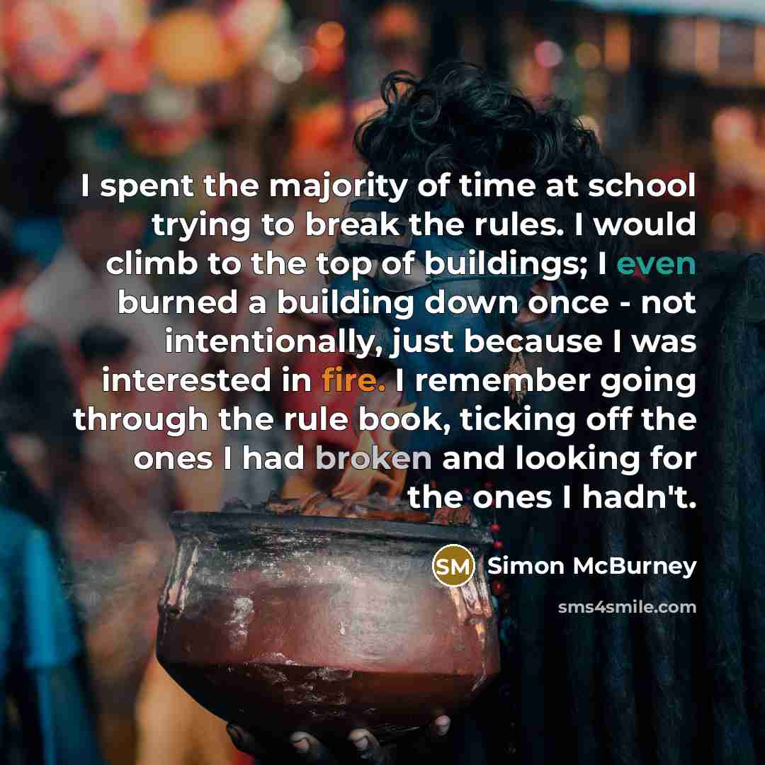 “I spent the majority of time at school trying to…” quote by Simon McBurney