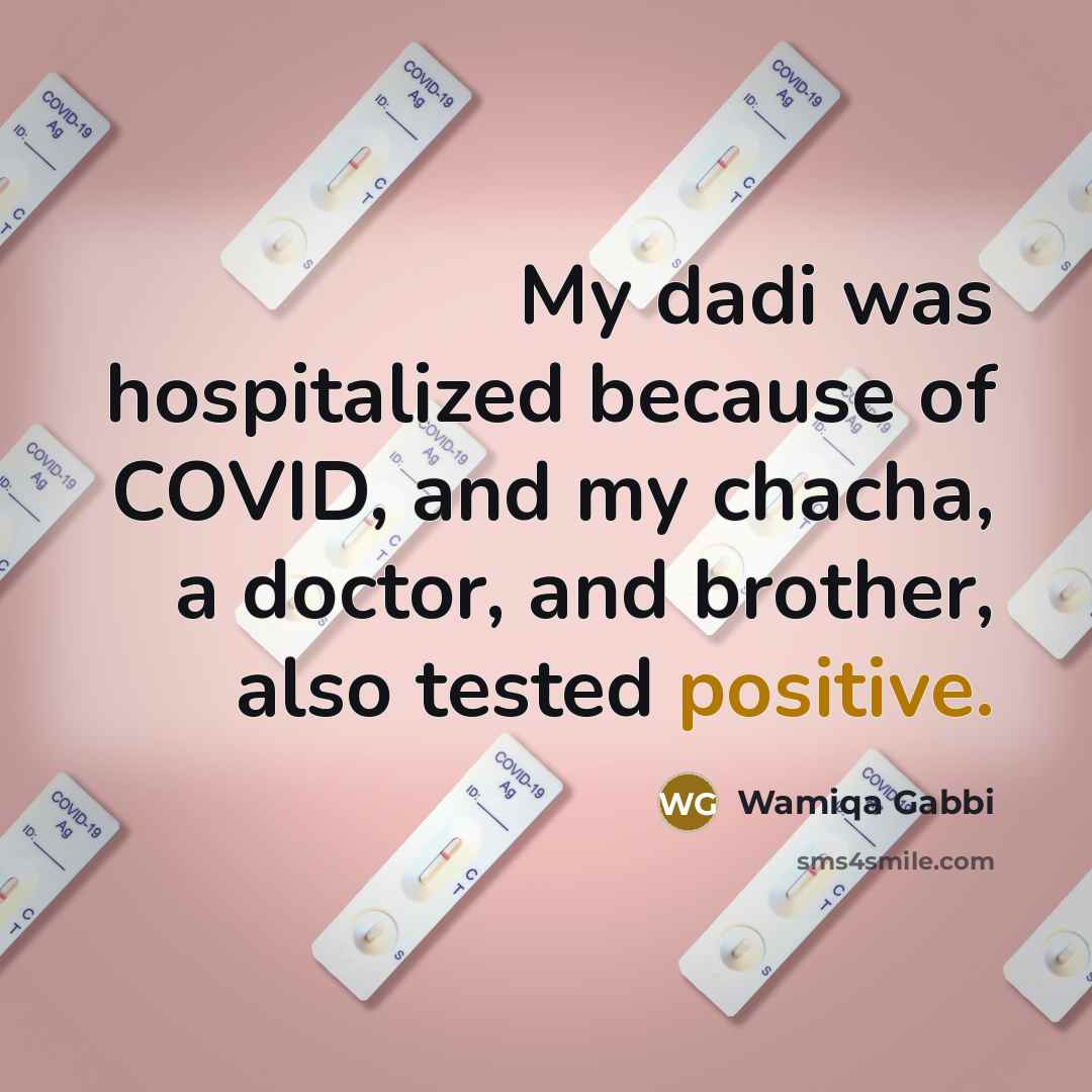“My dadi was hospitalized because of COVID, and my chacha,…” quote by Wamiqa Gabbi