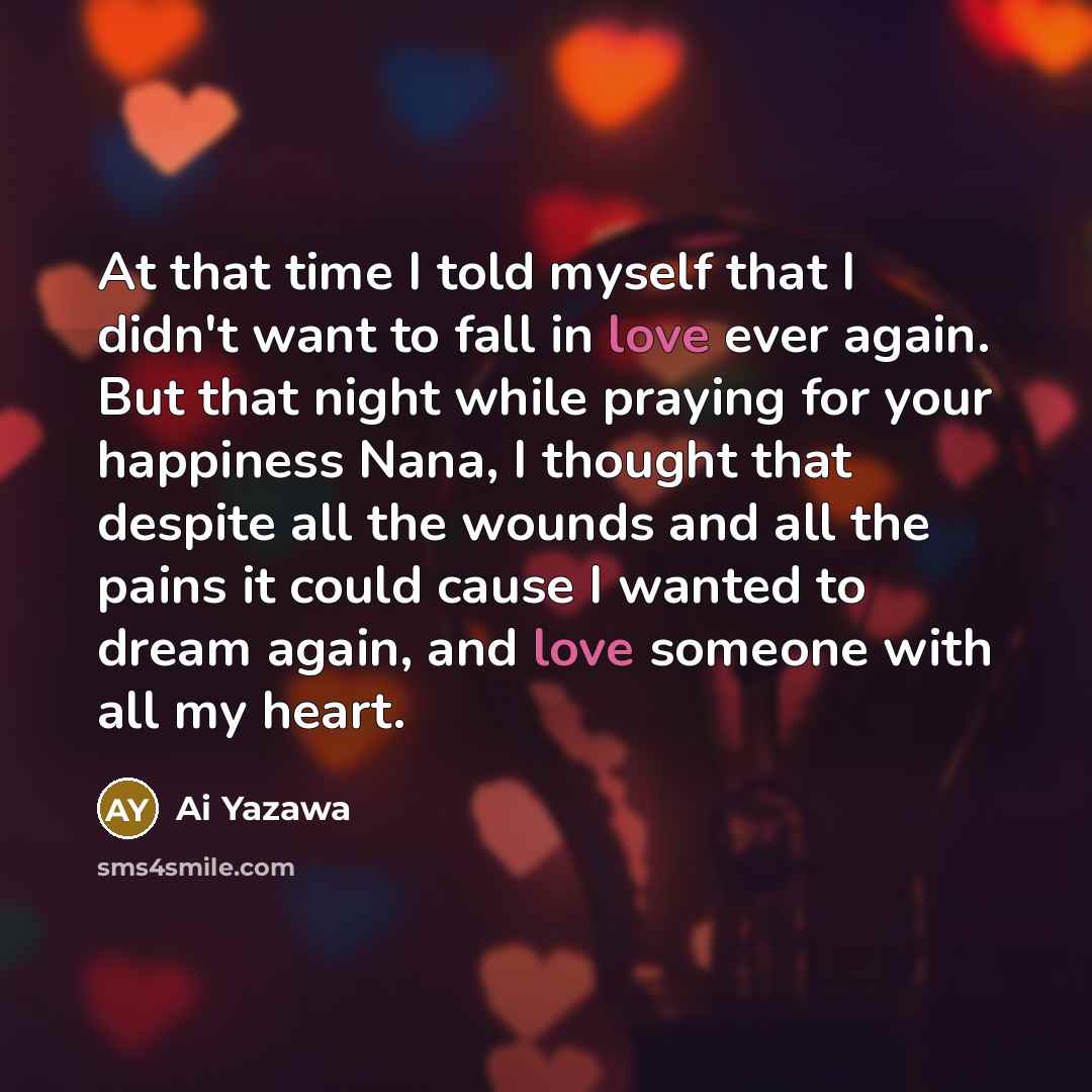 “At that time I told myself that I didn't want…” quote by Ai Yazawa