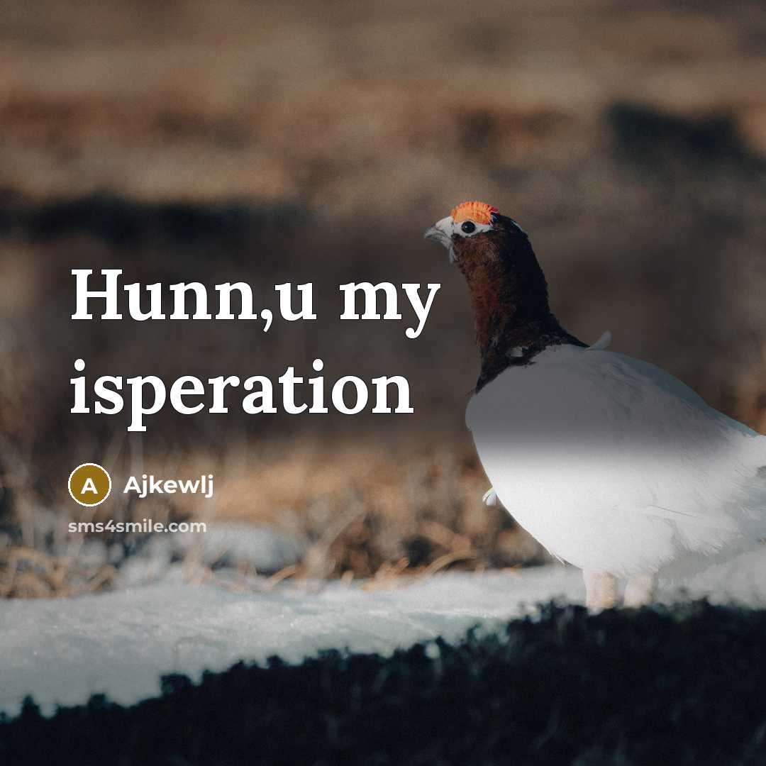 “Hunn,u my isperation” quote by Ajkewlj