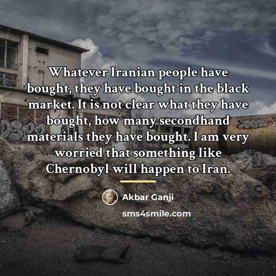 “Whatever Iranian people have bought, they have bought in the…” quote by Akbar Ganji