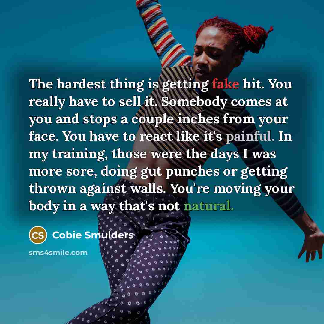 “The hardest thing is getting fake hit. You really have…” quote by Cobie Smulders