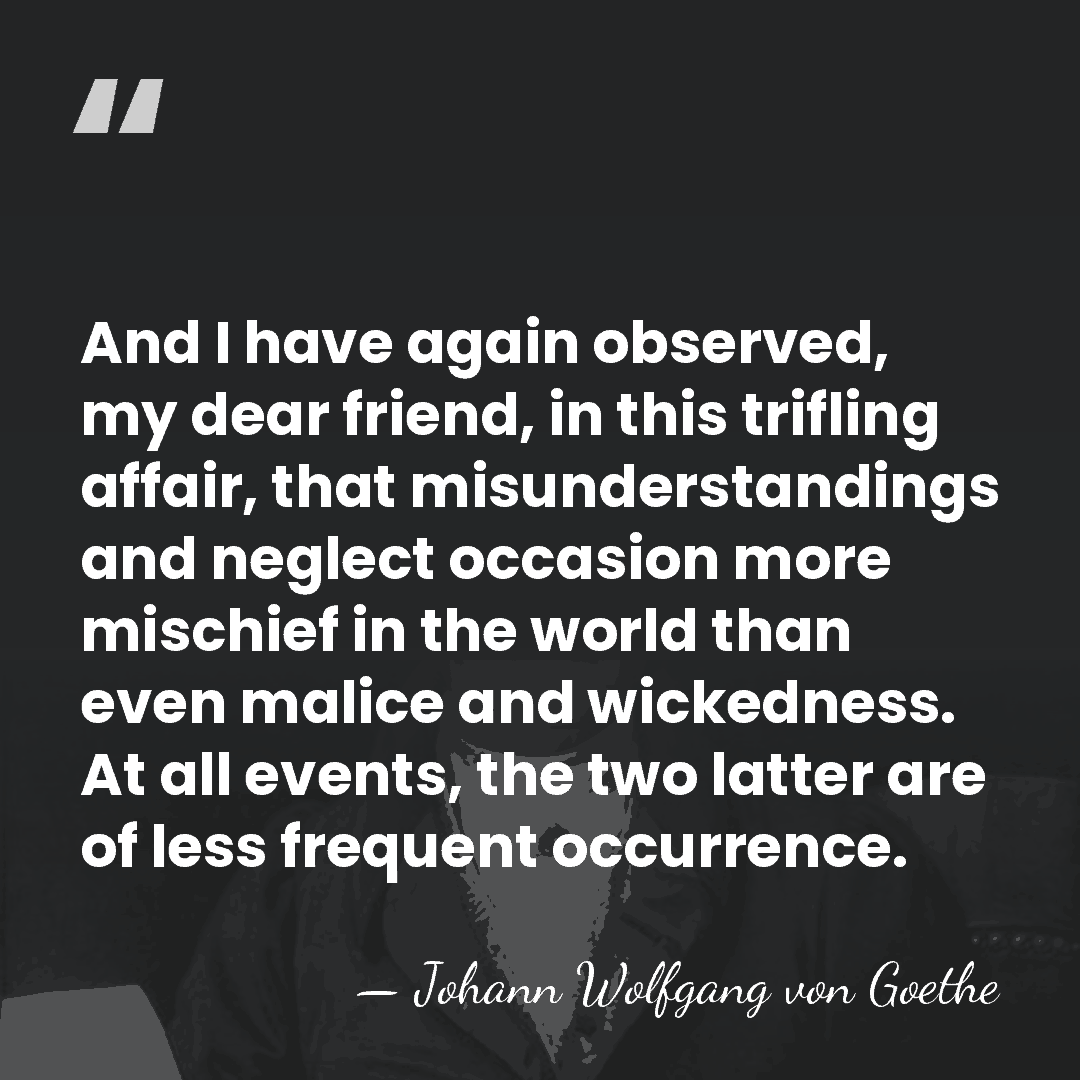 And I have again observed, my dear friend, in this trifling affair,&hellip; - Johann Wolfgang von Goethe