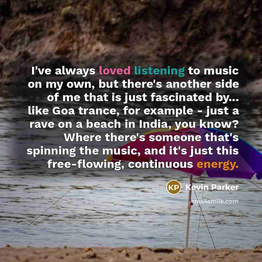 “I've always loved listening to music on my own, but…” quote by Kevin Parker