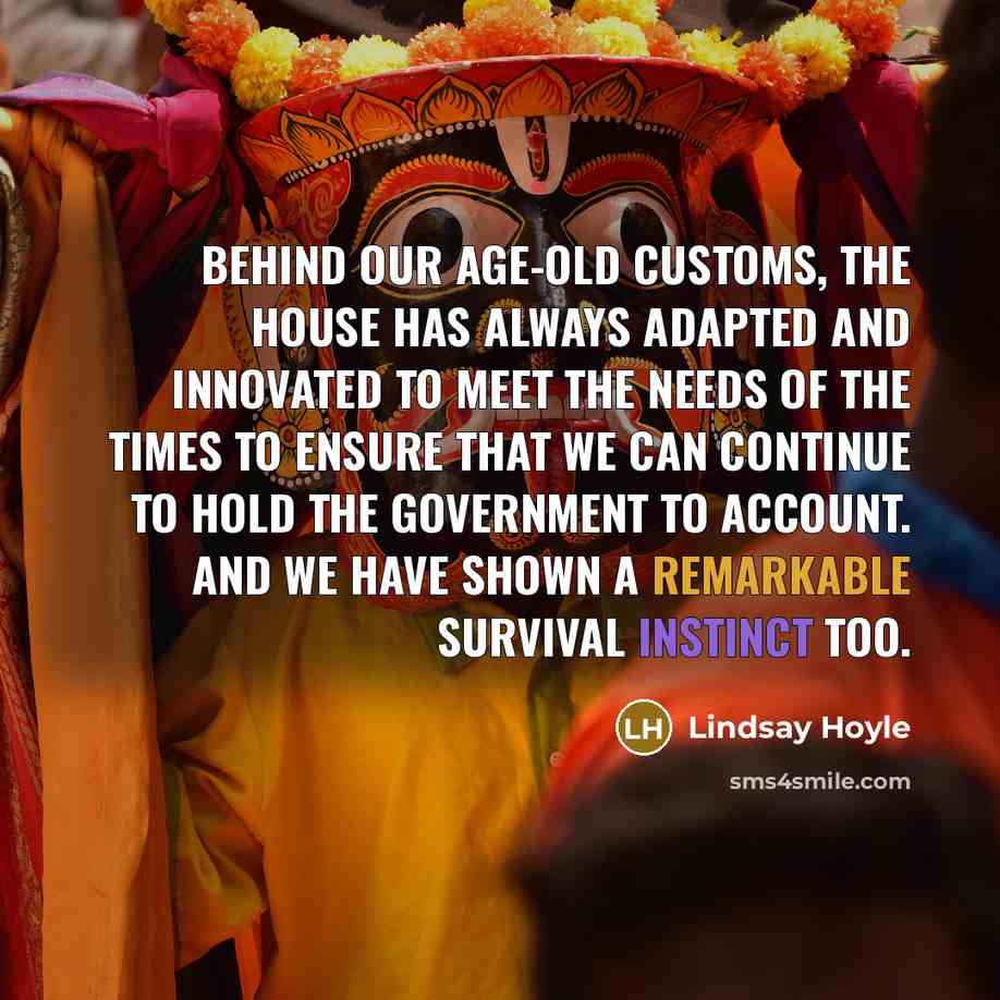 “Behind our age-old customs, the House has always adapted and…” quote by Lindsay Hoyle