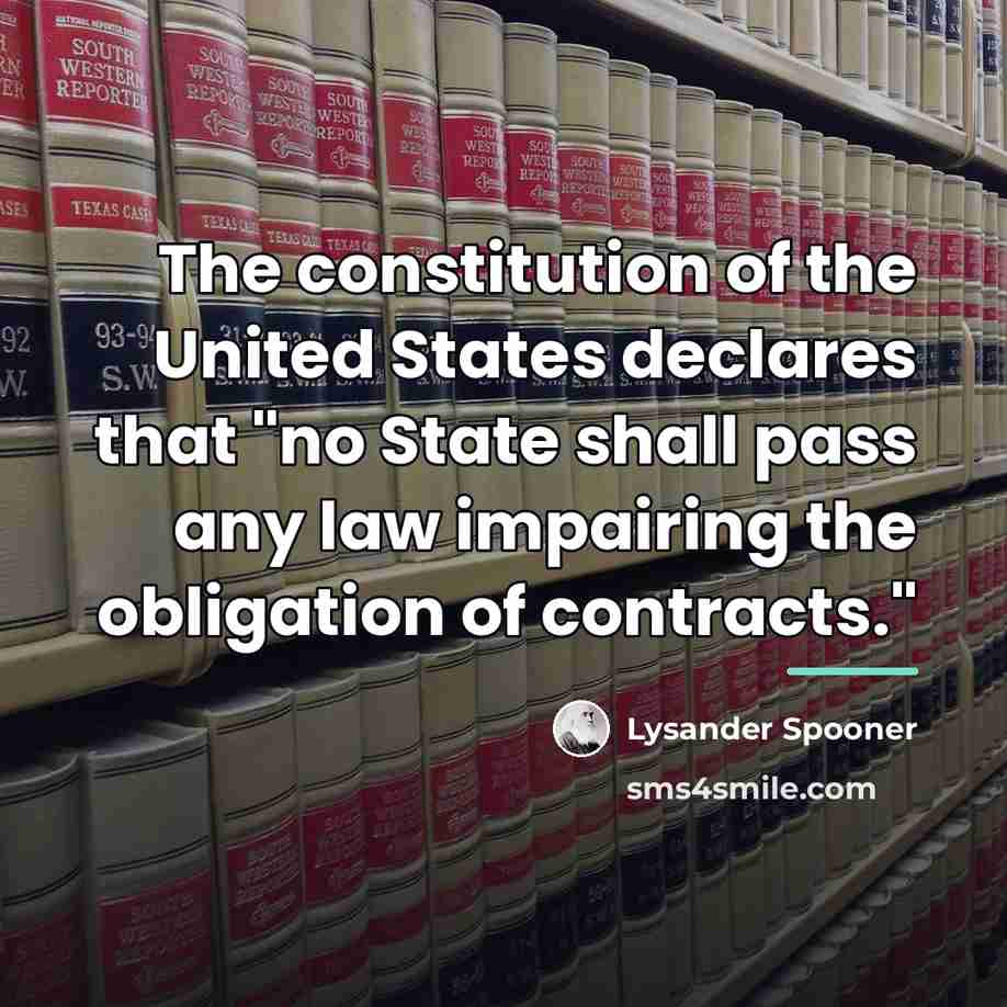 “The constitution of the United States declares that "no State…” quote by Lysander Spooner