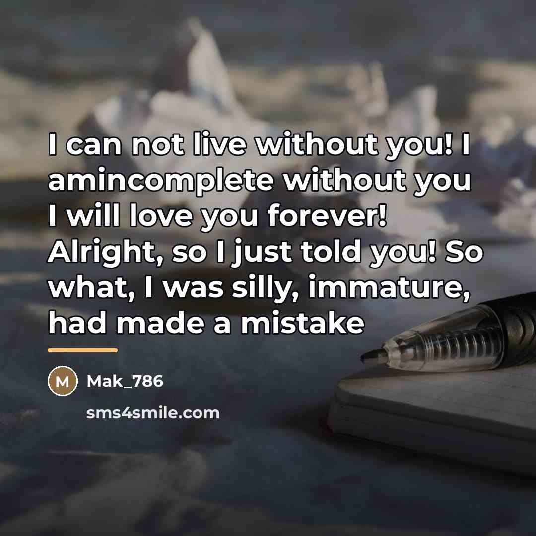“I can not live without you! I amincomplete without you…” quote by Mak_786