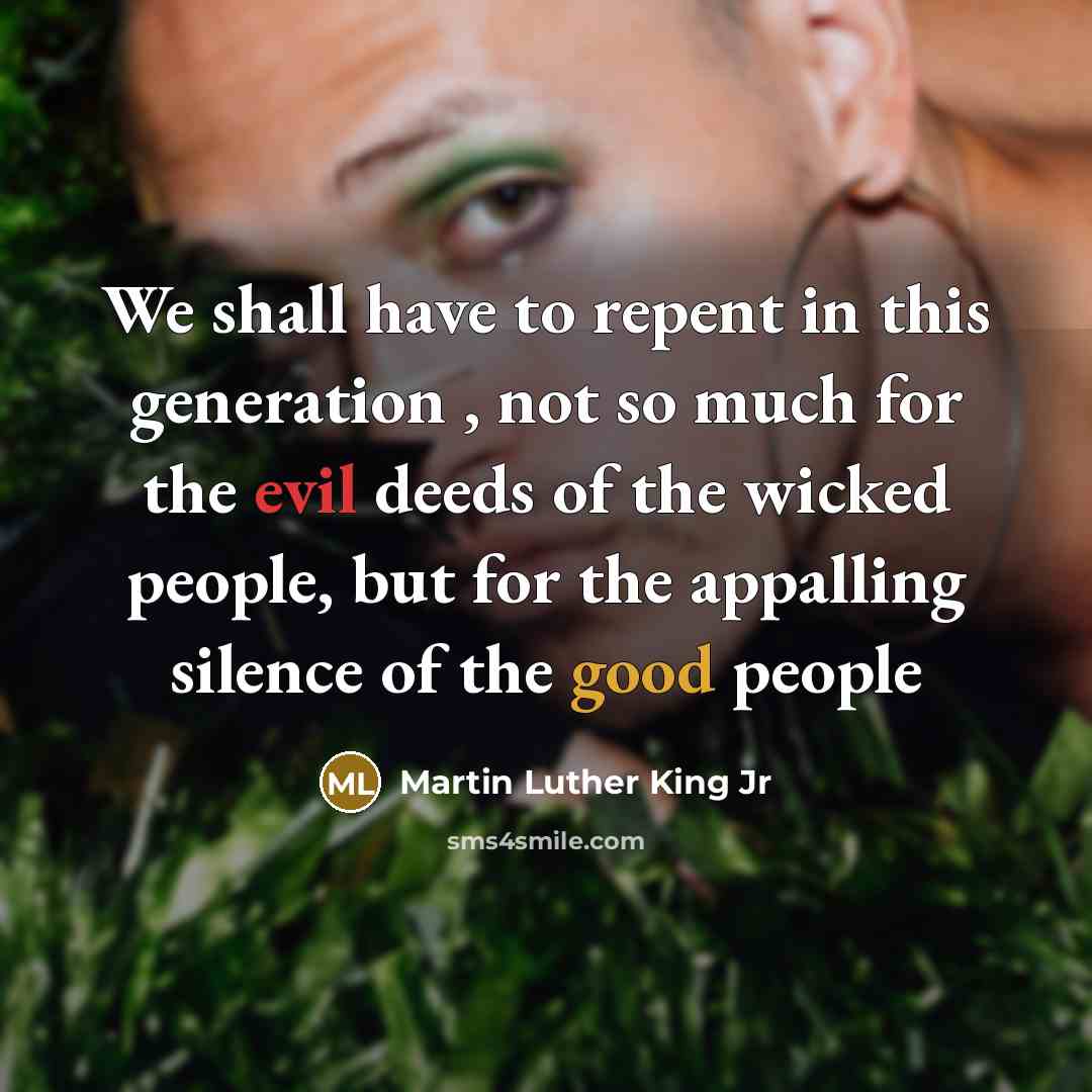 “We shall have to repent in this generation , not…” quote by Martin Luther King Jr
