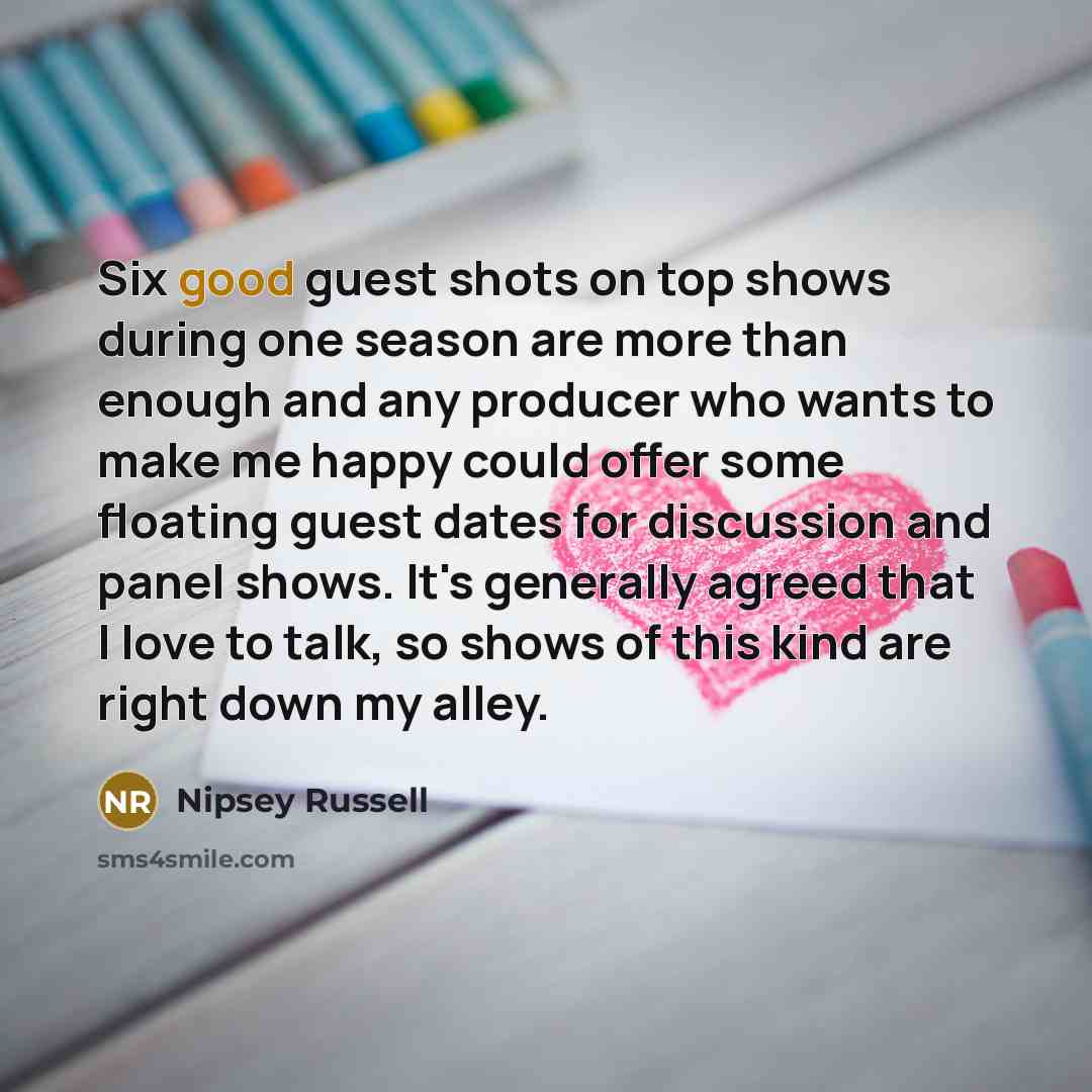“Six good guest shots on top shows during one season…” quote by Nipsey Russell