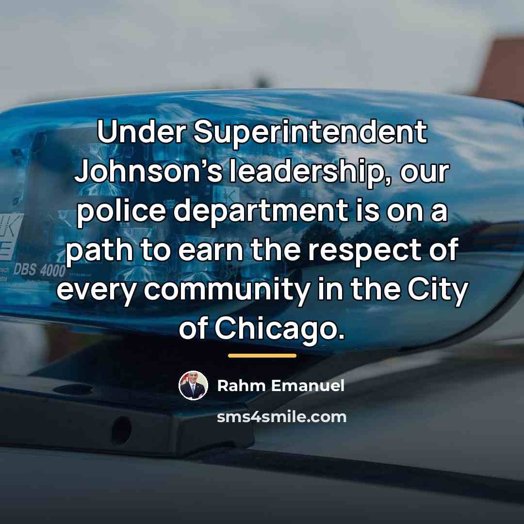 “Under Superintendent Johnson's leadership, our police department is on a…” quote by Rahm Emanuel