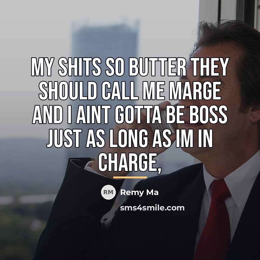 “My shits so butter they should call me Marge and…” quote by Remy Ma