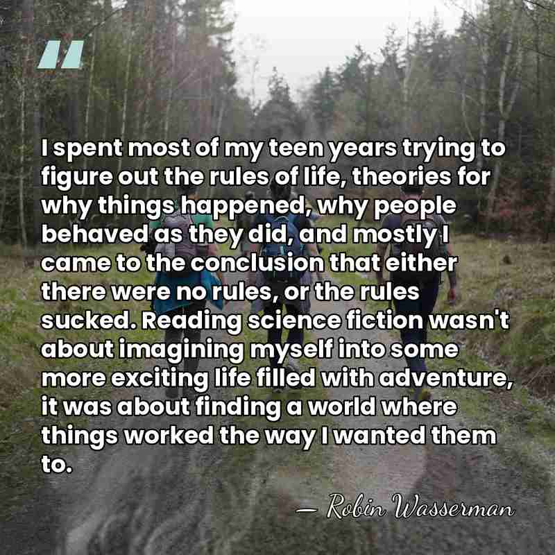 I spent most of my teen years trying to figure out the&hellip; - Robin Wasserman