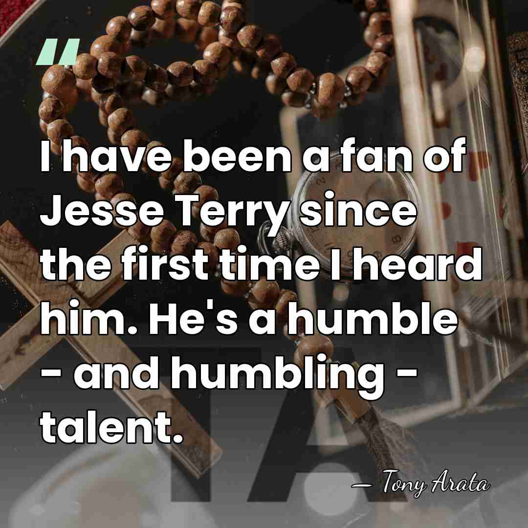 I have been a fan of Jesse Terry since the first time&hellip; - Tony Arata