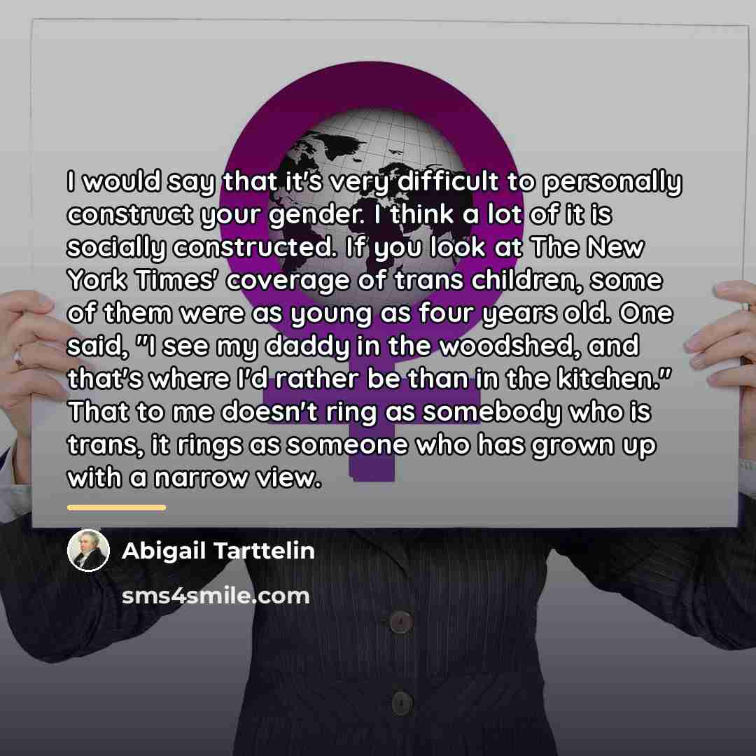 “I would say that it's very difficult to personally construct…” quote by Abigail Tarttelin
