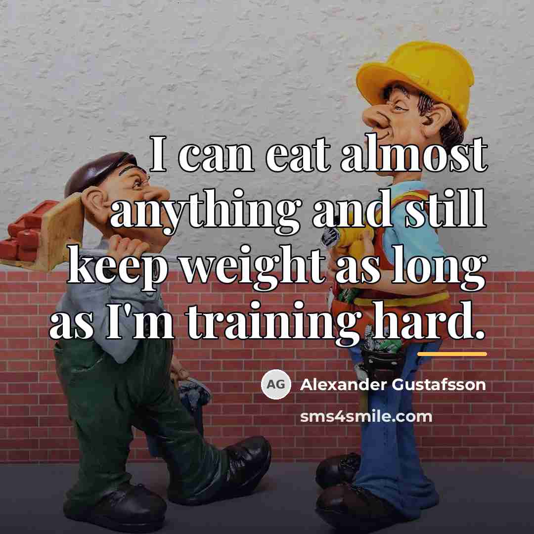 “I can eat almost anything and still keep weight as…” quote by Alexander Gustafsson