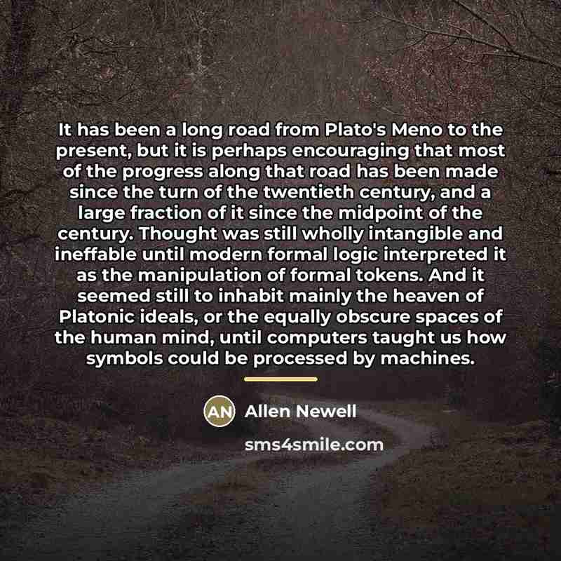 “It has been a long road from Plato's Meno to…” quote by Allen Newell