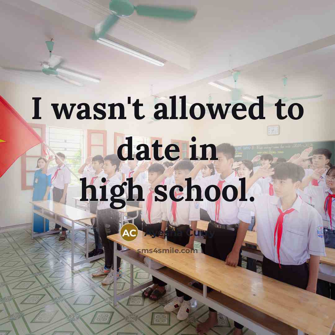 “I wasn't allowed to date in high school.…” quote by Ayesha Curry