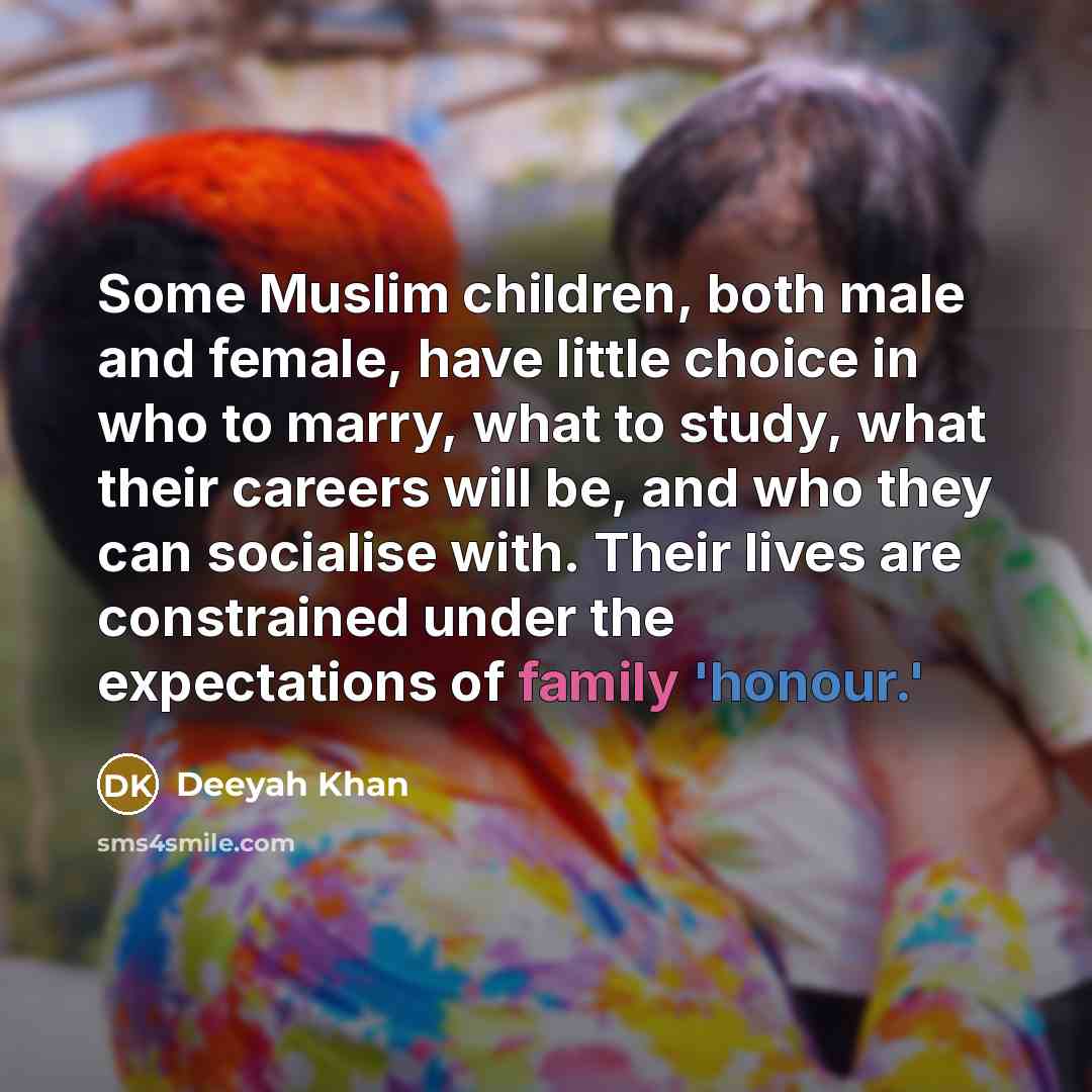 “Some Muslim children, both male and female, have little choice…” quote by Deeyah Khan