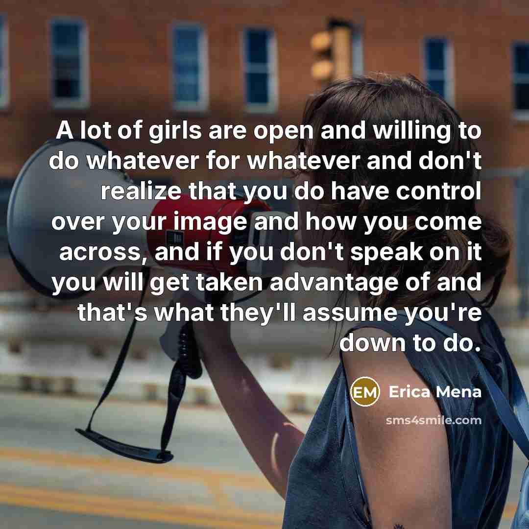 “A lot of girls are open and willing to do…” quote by Erica Mena