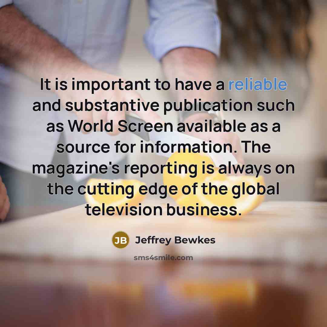 “It is important to have a reliable and substantive publication…” quote by Jeffrey Bewkes