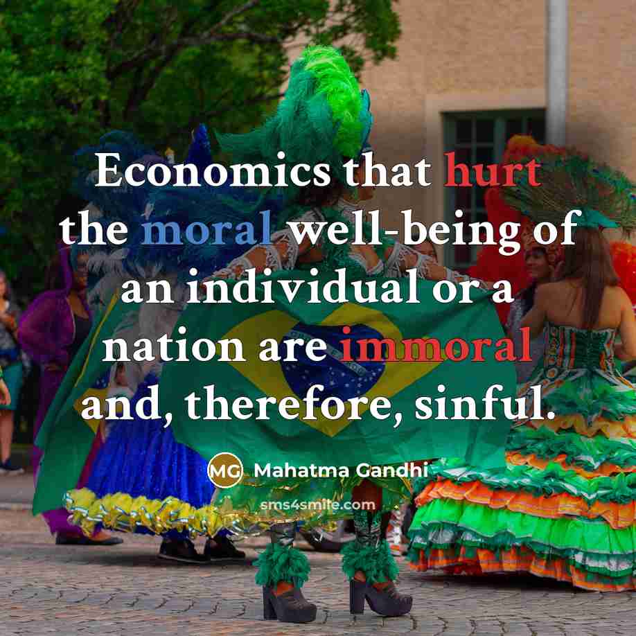 “Economics that hurt the moral well-being of an individual or…” quote by Mahatma Gandhi