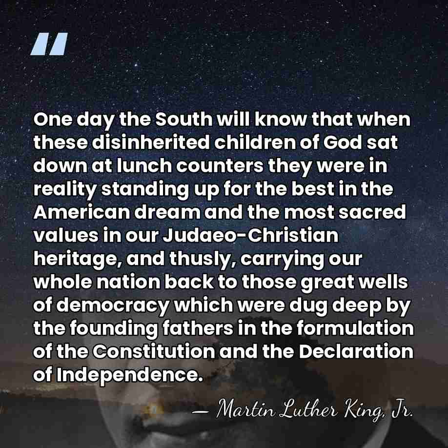 One day the South will know that when these disinherited children of&hellip; - Martin Luther King, Jr.