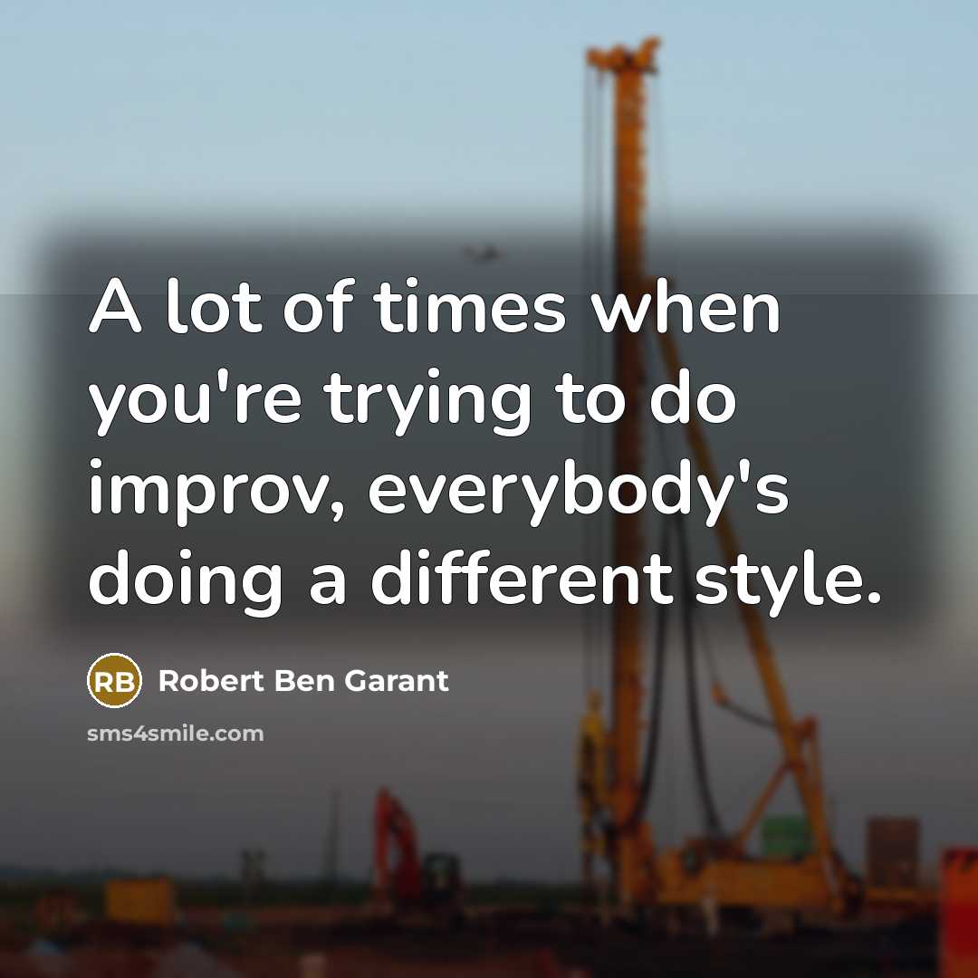“A lot of times when you're trying to do improv,…” quote by Robert Ben Garant