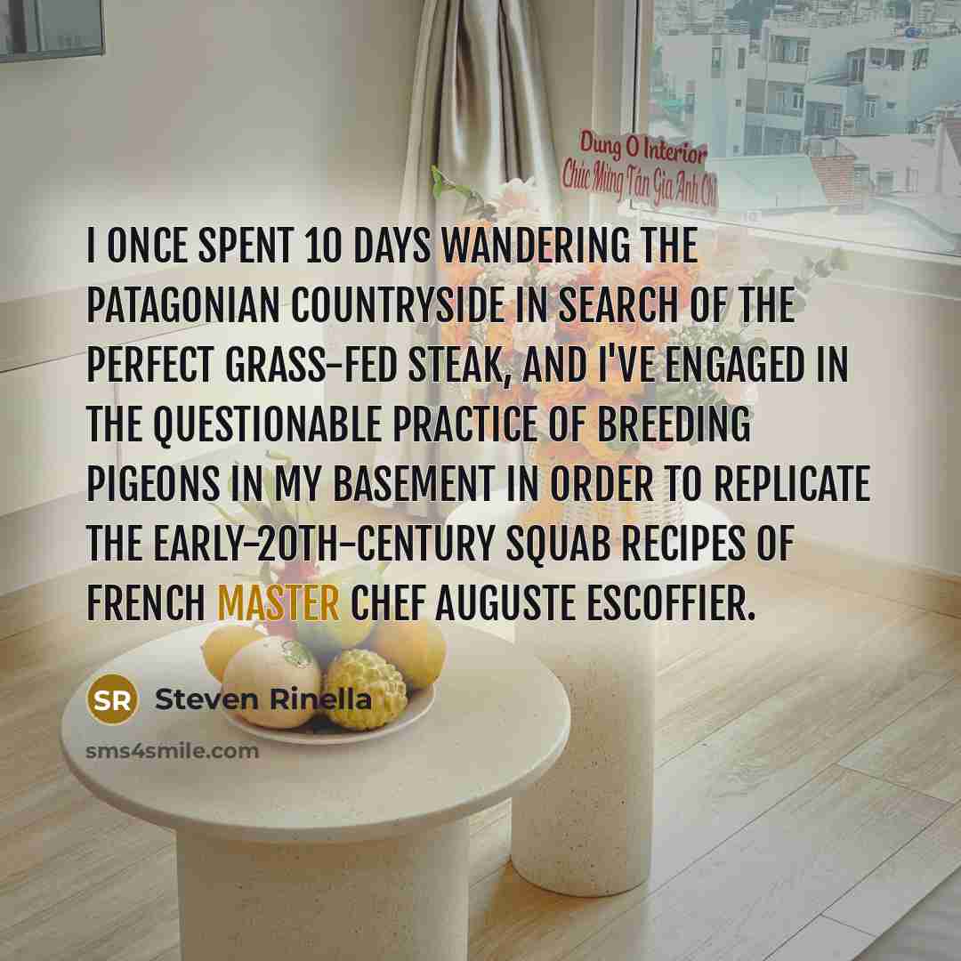 “I once spent 10 days wandering the Patagonian countryside in…” quote by Steven Rinella