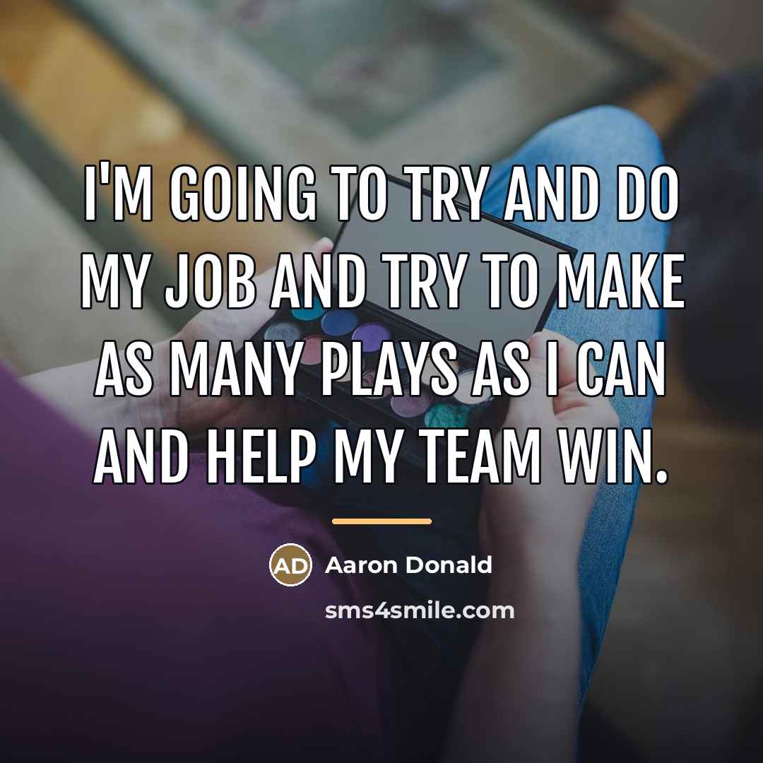 “I'm going to try and do my job and try…” quote by Aaron Donald