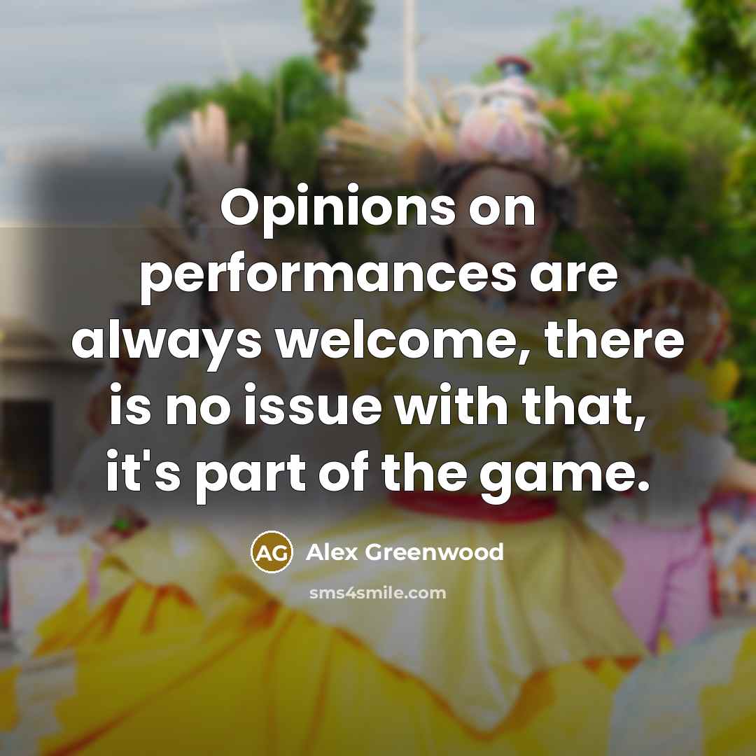 “Opinions on performances are always welcome, there is no issue…” quote by Alex Greenwood