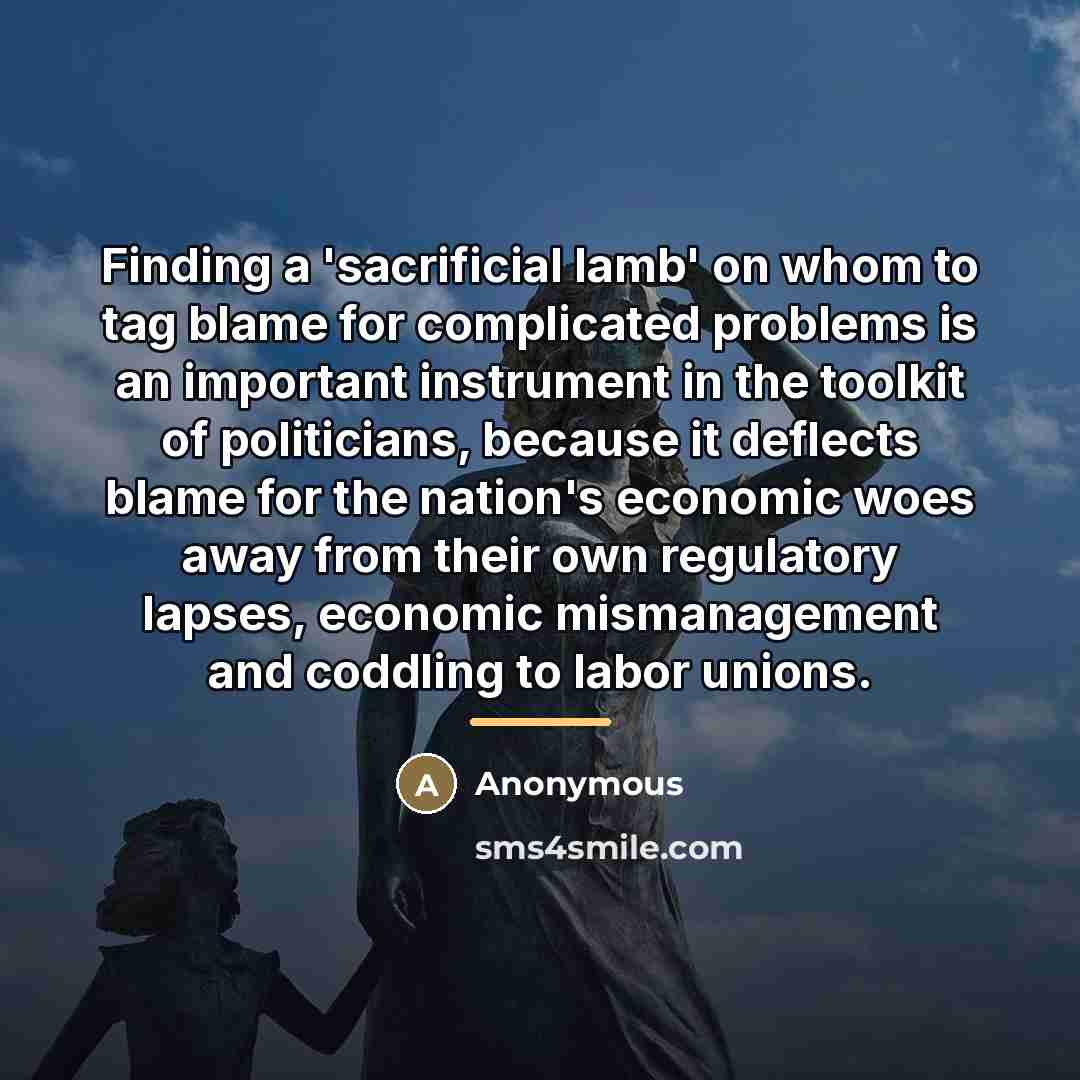 “Finding a 'sacrificial lamb' on whom to tag blame for…” quote by Anonymous