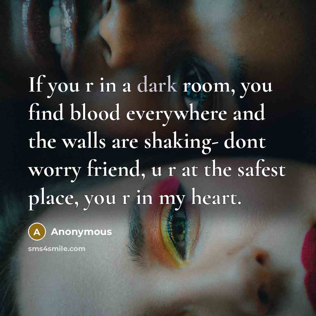 “If you r in a dark room, you find blood…” quote by Anonymous