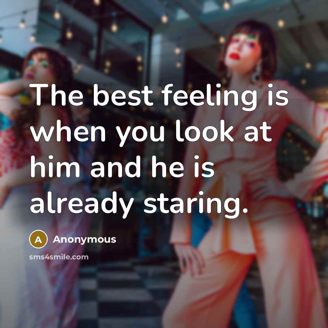 “The best feeling is when you look at him and…” quote by Anonymous