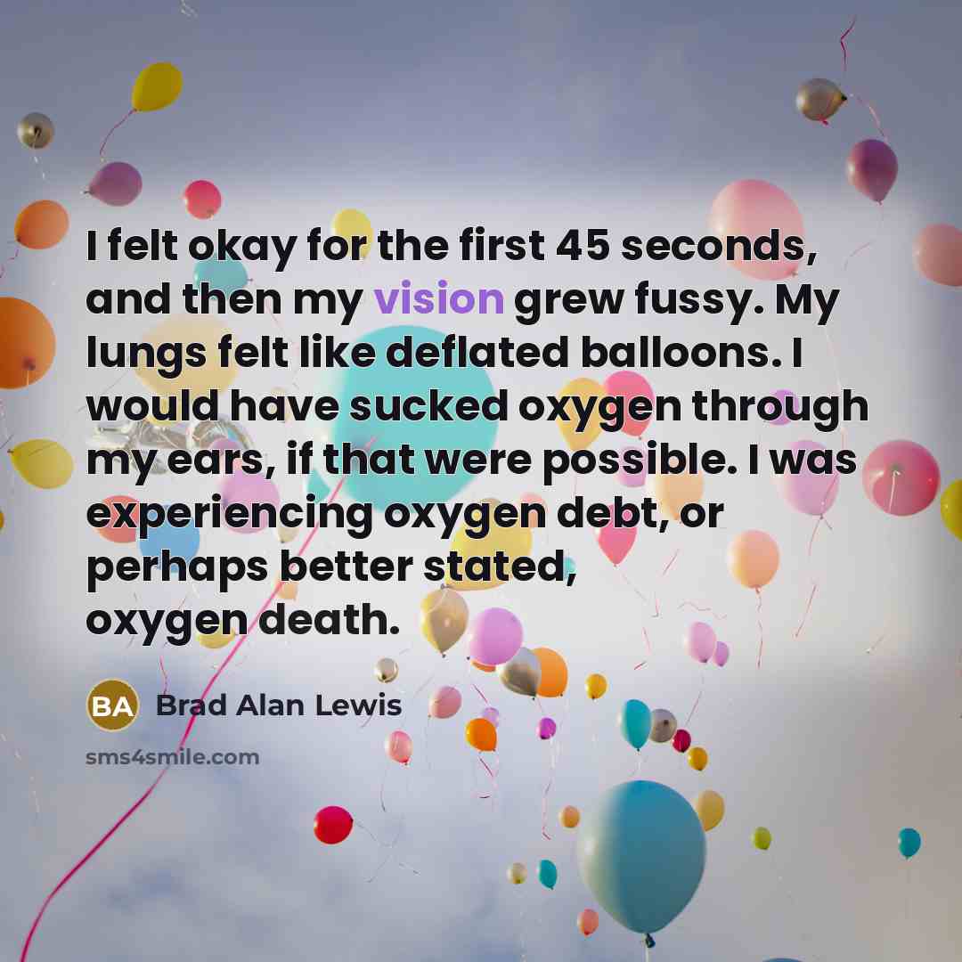“I felt okay for the first 45 seconds, and then…” quote by Brad Alan Lewis