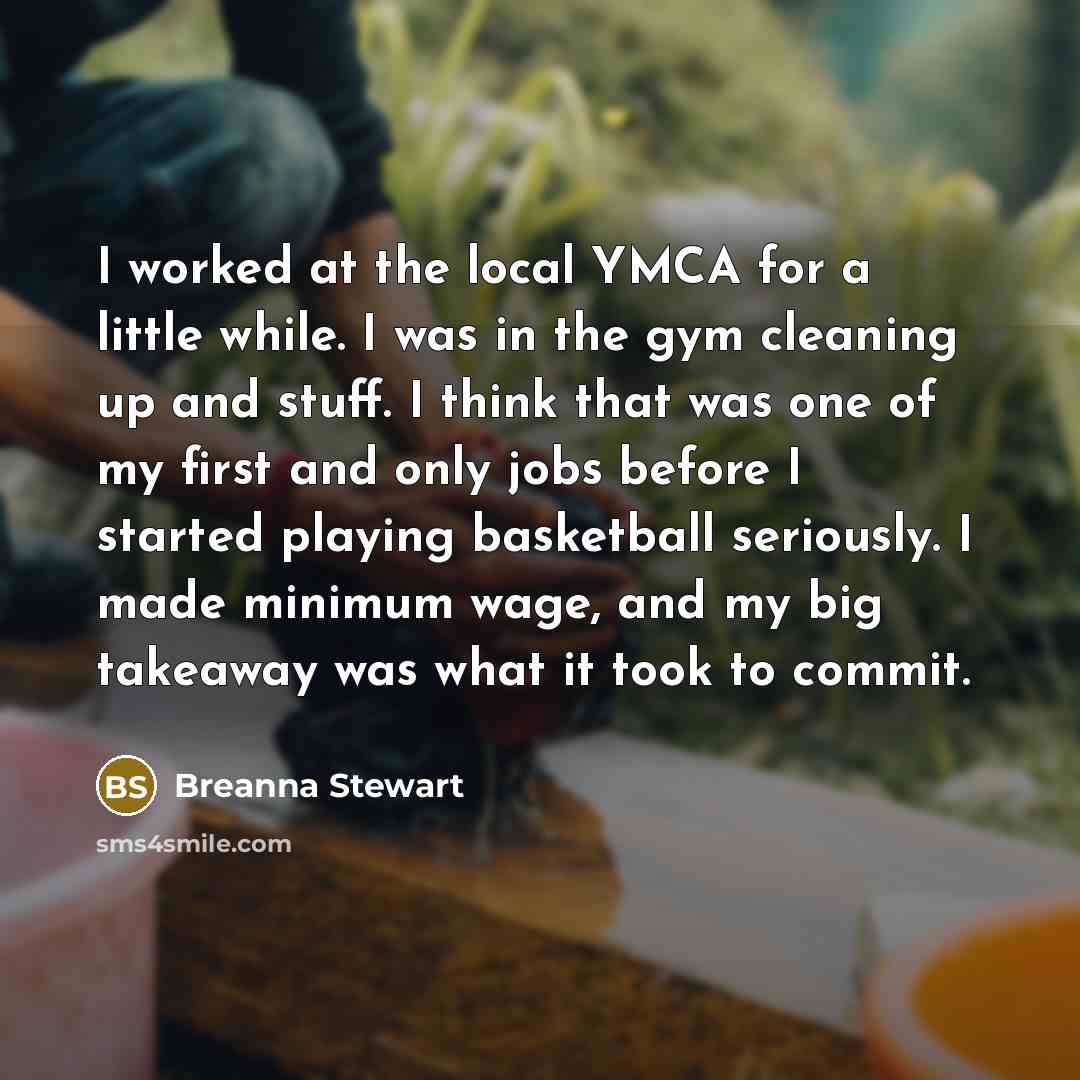 “I worked at the local YMCA for a little while.…” quote by Breanna Stewart