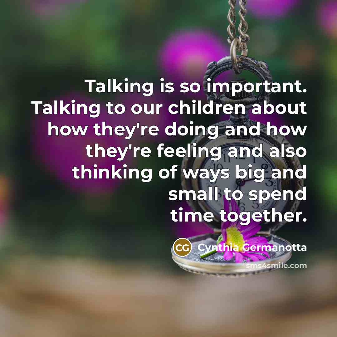 “Talking is so important. Talking to our children about how…” quote by Cynthia Germanotta
