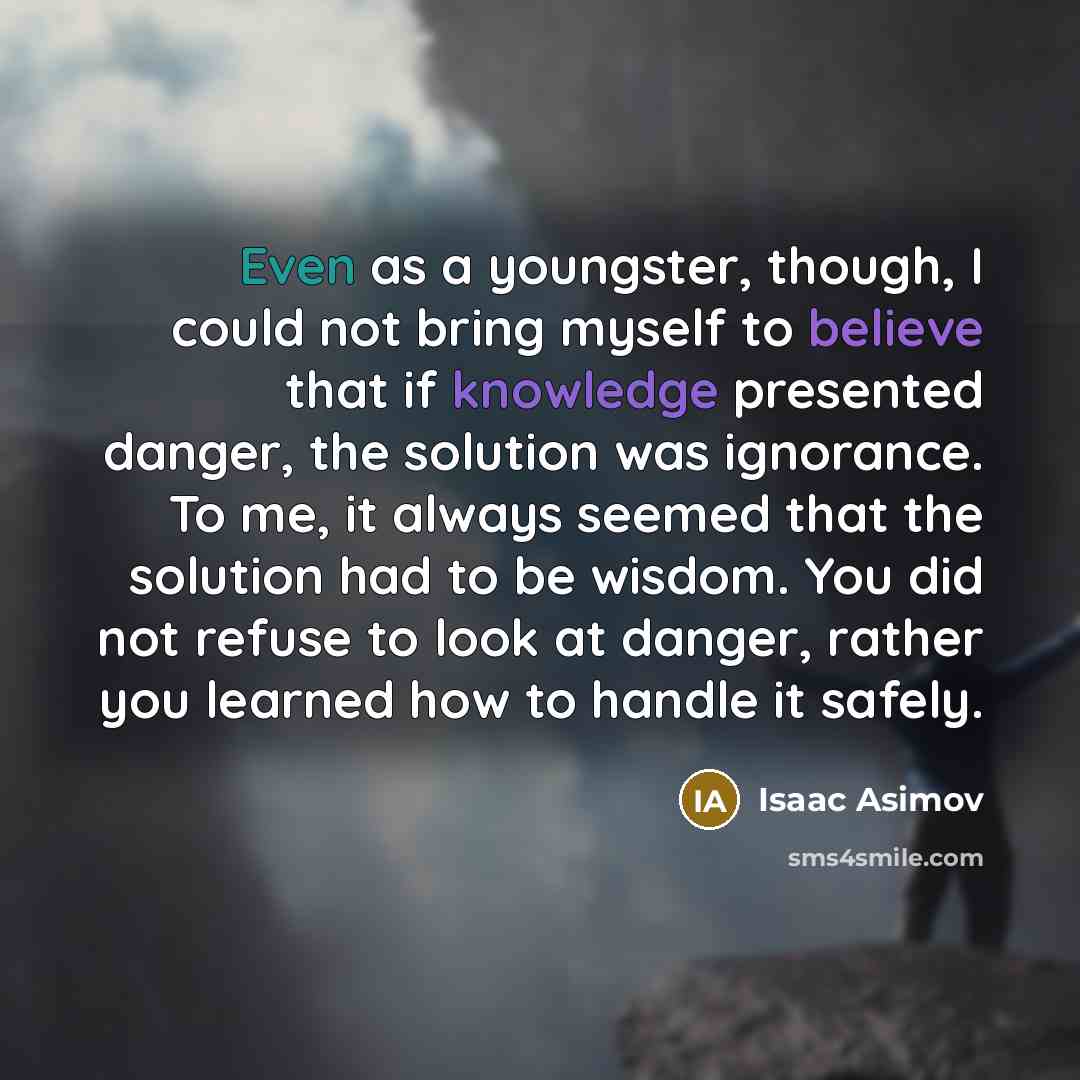 “Even as a youngster, though, I could not bring myself…” quote by Isaac Asimov