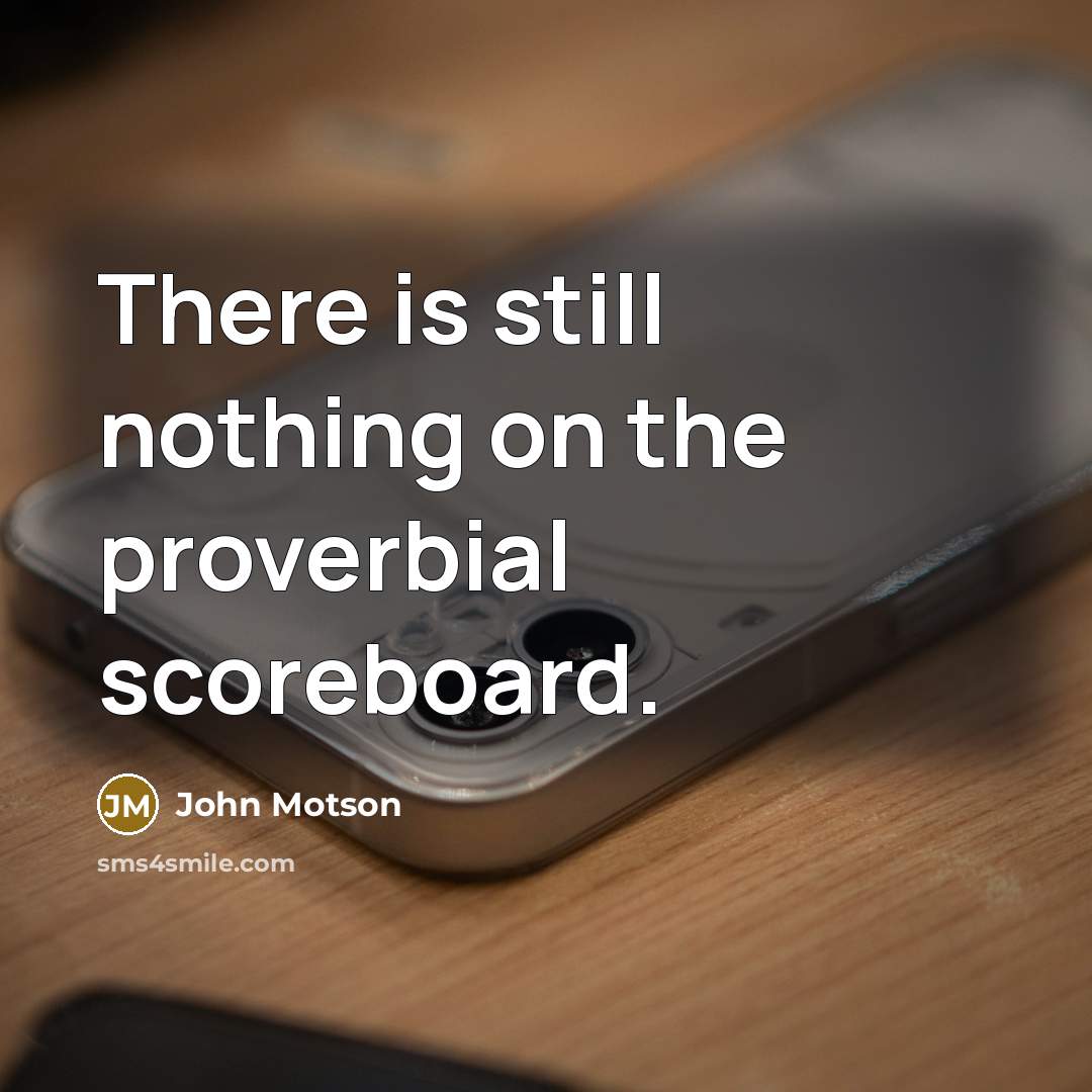 “There is still nothing on the proverbial scoreboard.” quote by John Motson