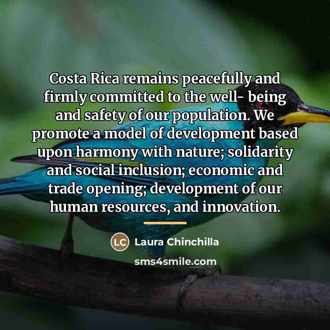 “Costa Rica remains peacefully and firmly committed to the well-…” quote by Laura Chinchilla