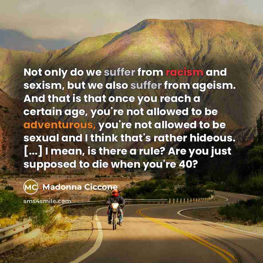 “Not only do we suffer from racism and sexism, but…” quote by Madonna Ciccone