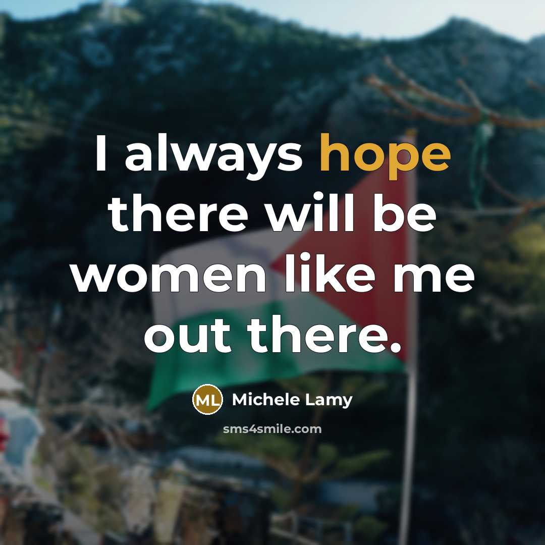 “I always hope there will be women like me out…” quote by Michele Lamy