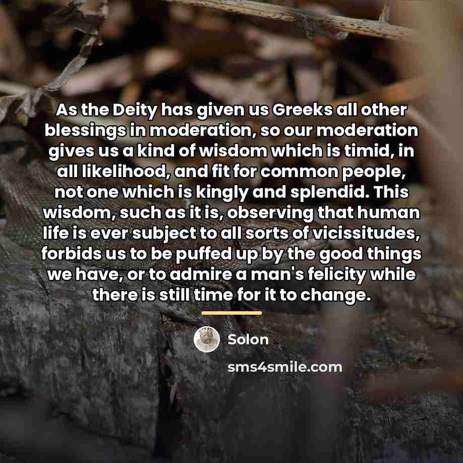 “As the Deity has given us Greeks all other blessings…” quote by Solon