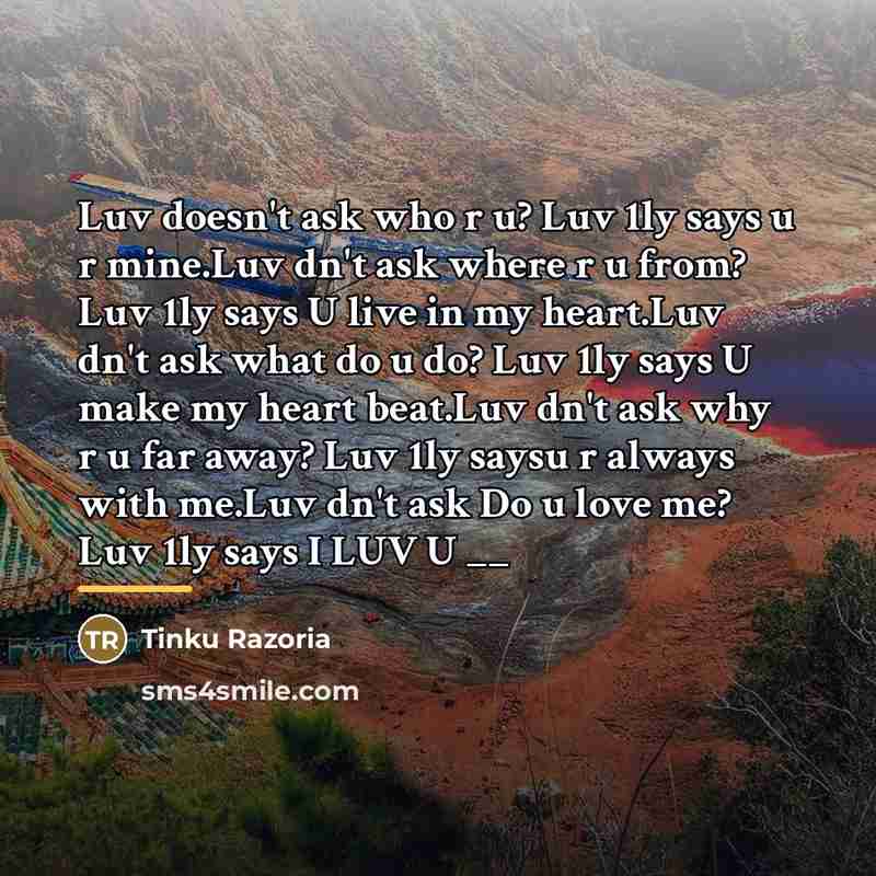 “Luv doesn't ask who r u? Luv 1ly says u…” quote by Tinku Razoria