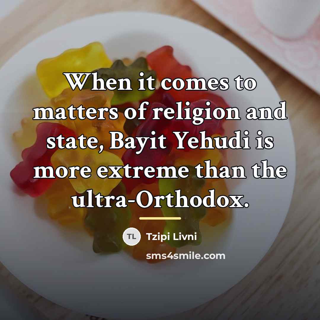 “When it comes to matters of religion and state, Bayit…” quote by Tzipi Livni