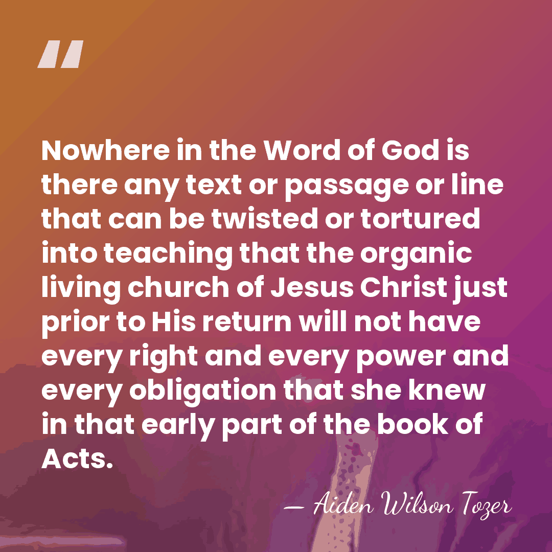 Nowhere in the Word of God is there any text or passage&hellip; - Aiden Wilson Tozer
