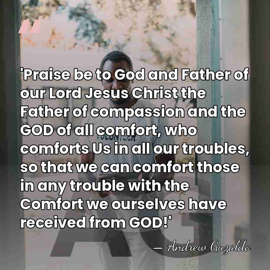 'Praise be to God and Father of our Lord Jesus Christ the&hellip; - Andrew Guzaldo