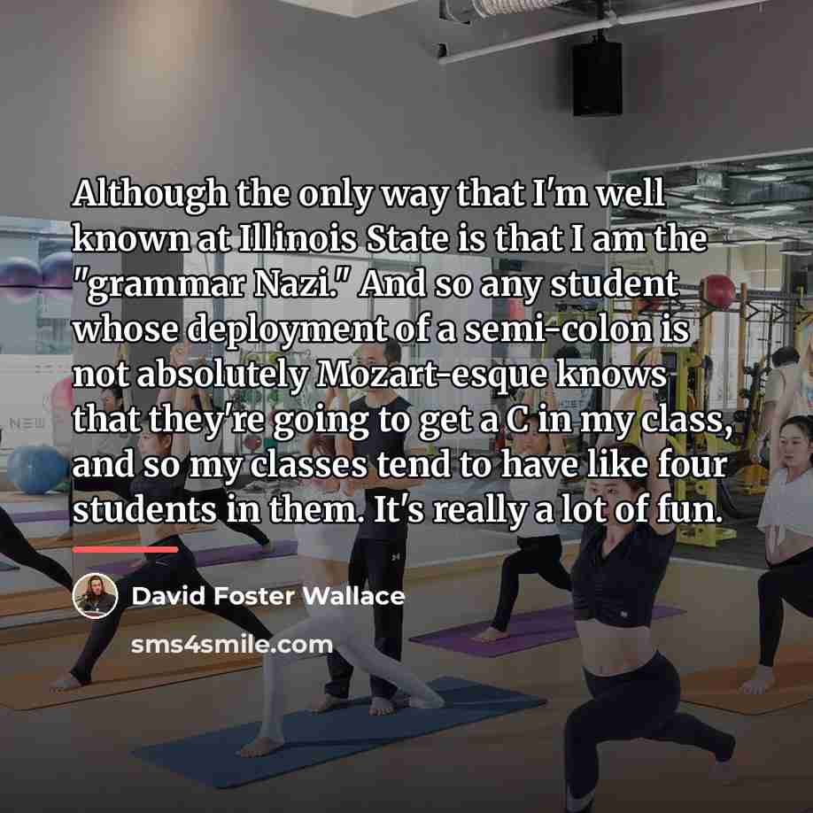“Although the only way that I'm well known at Illinois…” quote by David Foster Wallace