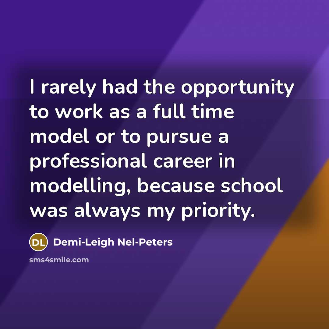 “I rarely had the opportunity to work as a full…” quote by Demi-Leigh Nel-Peters