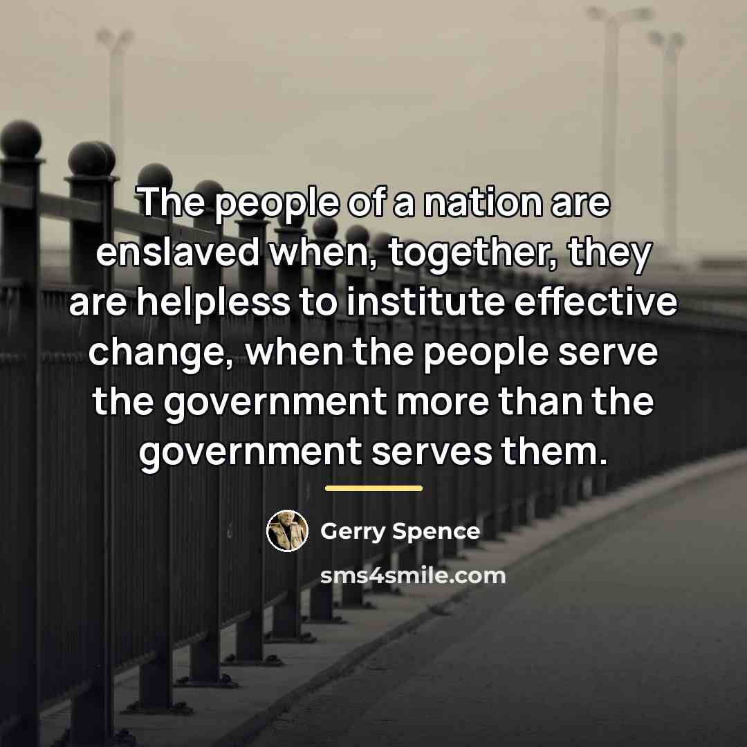 “The people of a nation are enslaved when, together, they…” quote by Gerry Spence